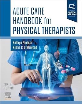 Acute Care Handbook for Physical Therapists, 6th edition