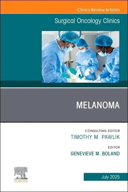 Melanoma, An Issue of Surgical Oncology Clinics of North America (Volume 34-3) (The Clinics: Surgery, Volume 34-3) (True PDF from Publisher)
