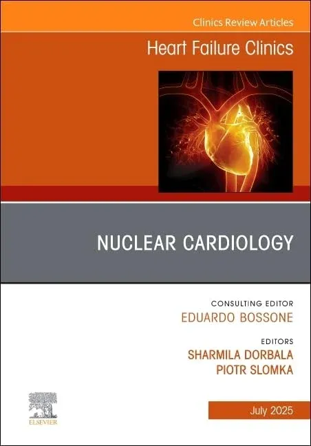 Nuclear Cardiology, An issue of Heart Failure Clinics (Volume 21-3) (The Clinics: Internal Medicine, Volume 21-3) (True PDF from Publisher)