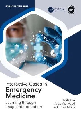 Interactive Cases in Emergency Medicine: Learning Through Image Interpretation (Original PDF from Publisher)
