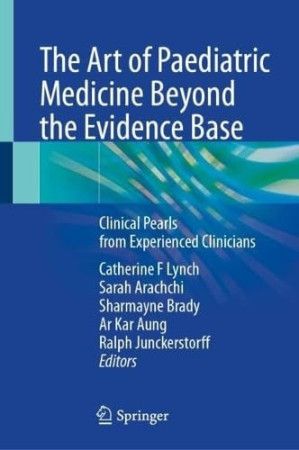 The Art of Paediatric Medicine Beyond the Evidence Base