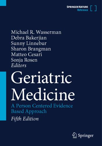 Geriatric Medicine: A Person Centered Evidence Based Approach, 5th Edition