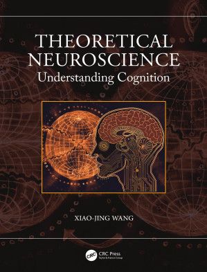 Theoretical Neuroscience: Understanding Cognition
