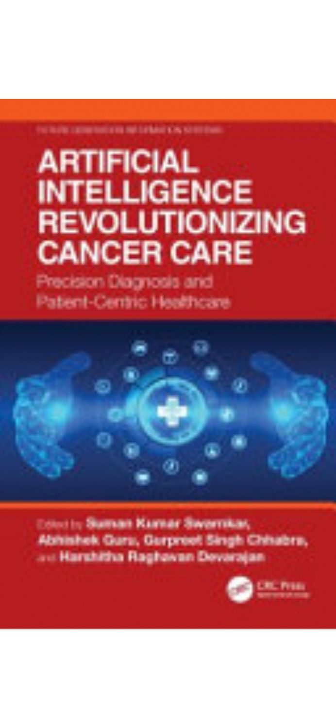 Artificial Intelligence Revolutionizing Cancer Care: Precision Diagnosis and Patient-Centric Healthcare (Future Generation Information Systems) (English Edition) English editionEnglish edition