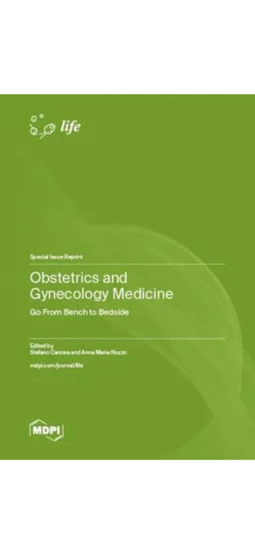 Obstetrics and Gynecology Medicine  Go From Bench to Bedsikle  Edited by