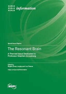The Resonant Brain: A Themed Issue Dedicated to Professor Stephen Grossberg