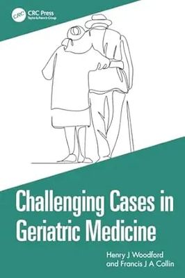 Challenging Cases in Geriatric Medicine