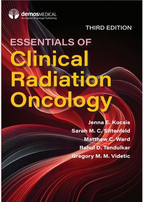 Essentials of Clinical Radiation Oncology 3rd Edition 2025