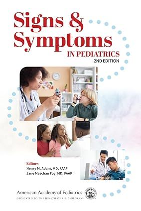 Signs &amp; Symptoms in Pediatrics, 2nd edition