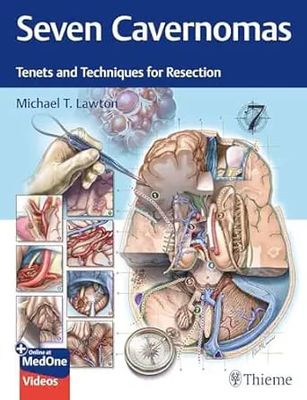 Seven Cavernomas: Tenets and Techniques for Resection