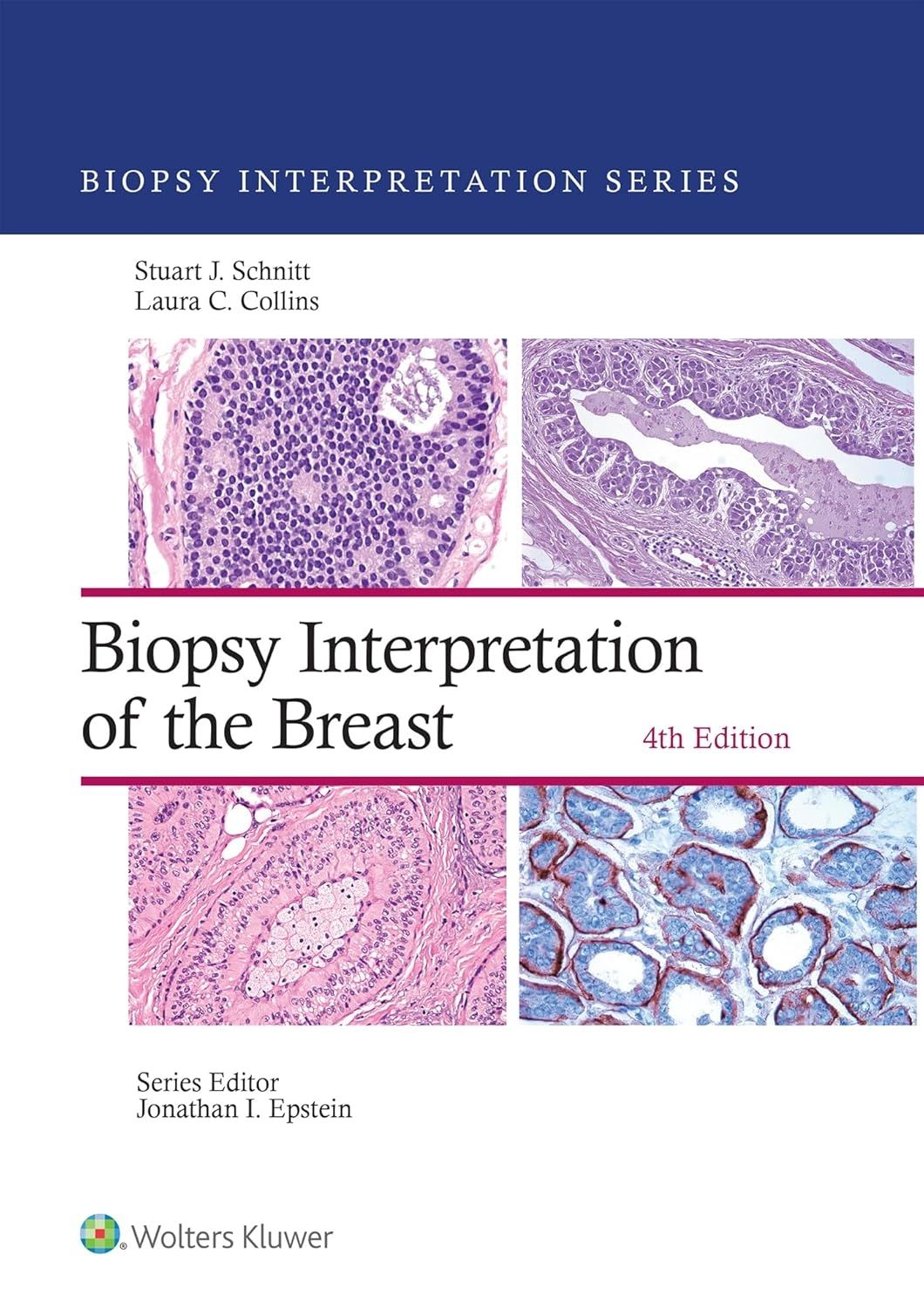 Biopsy Interpretation of the breast 4th Edition 2025 (Biopsy Interpretation Series)