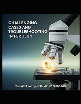 Challenging Cases and Troubleshooting in Fertility (EPUB)