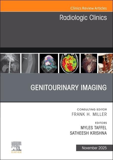 Genitourinary Imaging, An Issue of Radiologic Clinics of North America (Volume 63-6) (The Clinics: Radiology, Volume 63-6) (EPUB)