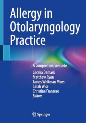 Allergy in Otolaryngology Practice - A Comprehensive Guide