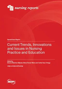 Current Trends, Innovations and Issues in Nursing Practice and Education