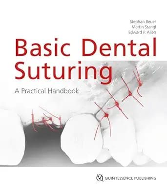 Basic Dental Suturing: A Practical Handbook