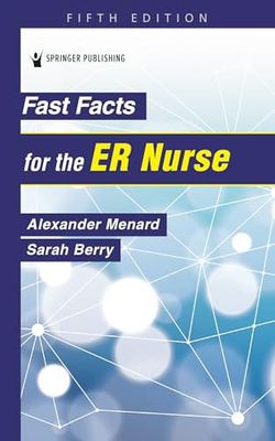 Fast Facts for the ER Nurse, 5th Edition