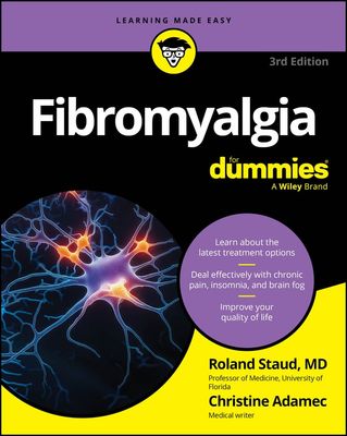 Fibromyalgia For Dummies, 3rd Edition