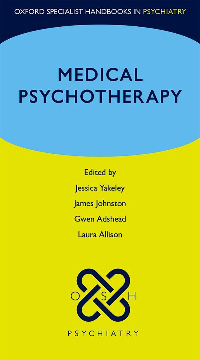Medical Psychotherapy (Oxford Specialist Handbooks in Psychiatry)