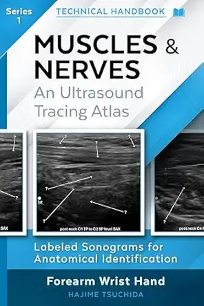 TECHNICAL ULTRASOUND HANDBOOK – MUSCLES &amp; NERVES: An Ultrasound Tracing Atlas (Series 1) (Original PDF from Publisher)