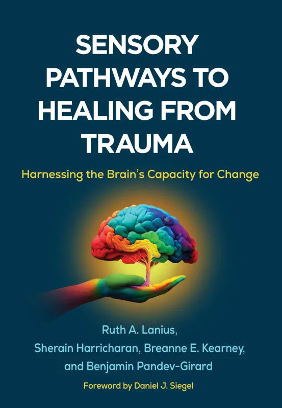 Sensory Pathways to Healing from Trauma (