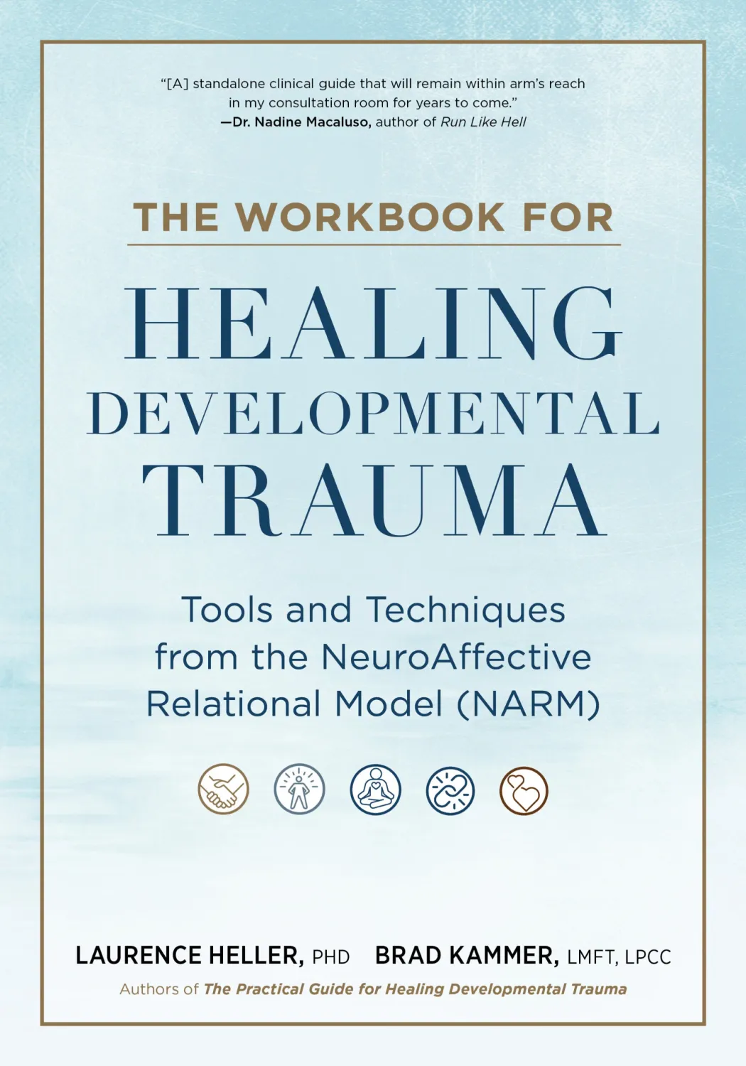 The Workbook for Healing Developmental Trauma (EPUB)