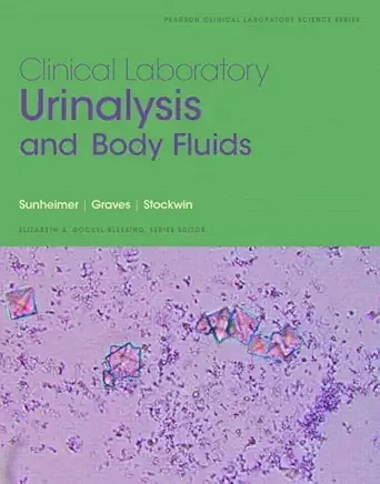 Clinical Laboratory Urinalysis and Body Fluids (Pearson Clinical Laboratory Science)