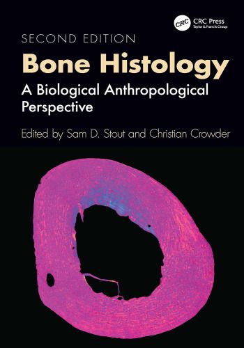 SECOND EDITION  Bone Histology  A Biological Anthropological Perspective