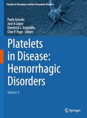 Platelets in Disease: Hemorrhagic Disorders: Volume 1,2,3 and 4