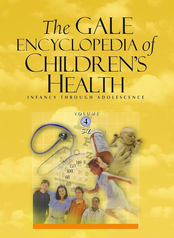 The Gale Encyclopedia of Children’s Health: Infancy Through Adolescence, 3rd Edition (Original PDF from Publisher)