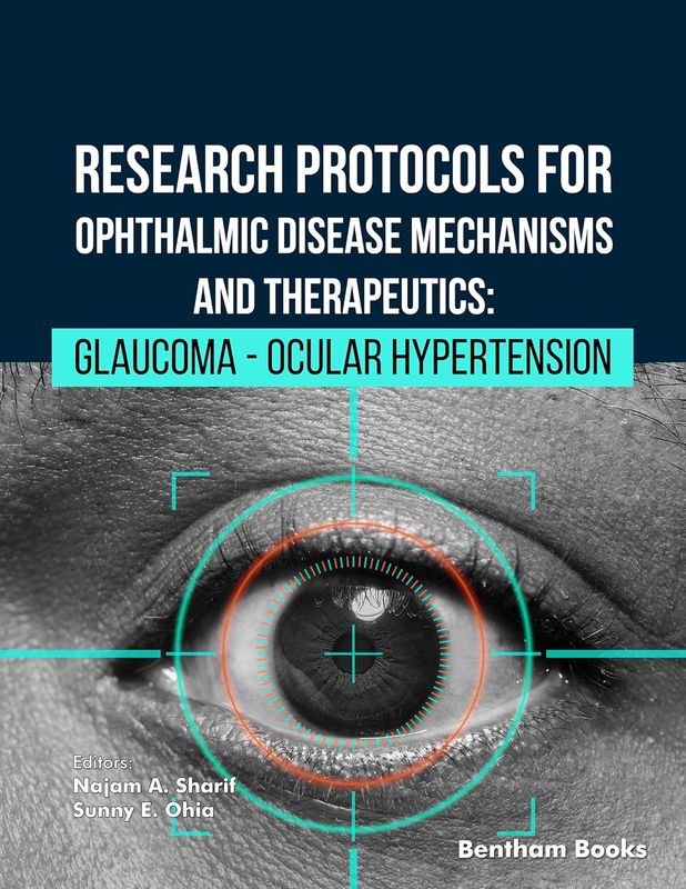 Research Protocols for Ophthalmic Disease Mechanisms and Therapeutics: Glaucoma – Ocular Hypertension