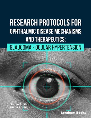 Research Protocols for Ophthalmic Disease Mechanisms and Therapeutics: Glaucoma – Ocular Hypertension