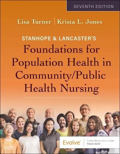 Stanhope &amp; Lancaster's Foundations For Population Health In Community/Public Health Nursing, 7th Edition (EPUB)