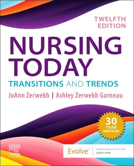 Nursing Today: Transition and Trends, 12th Edition