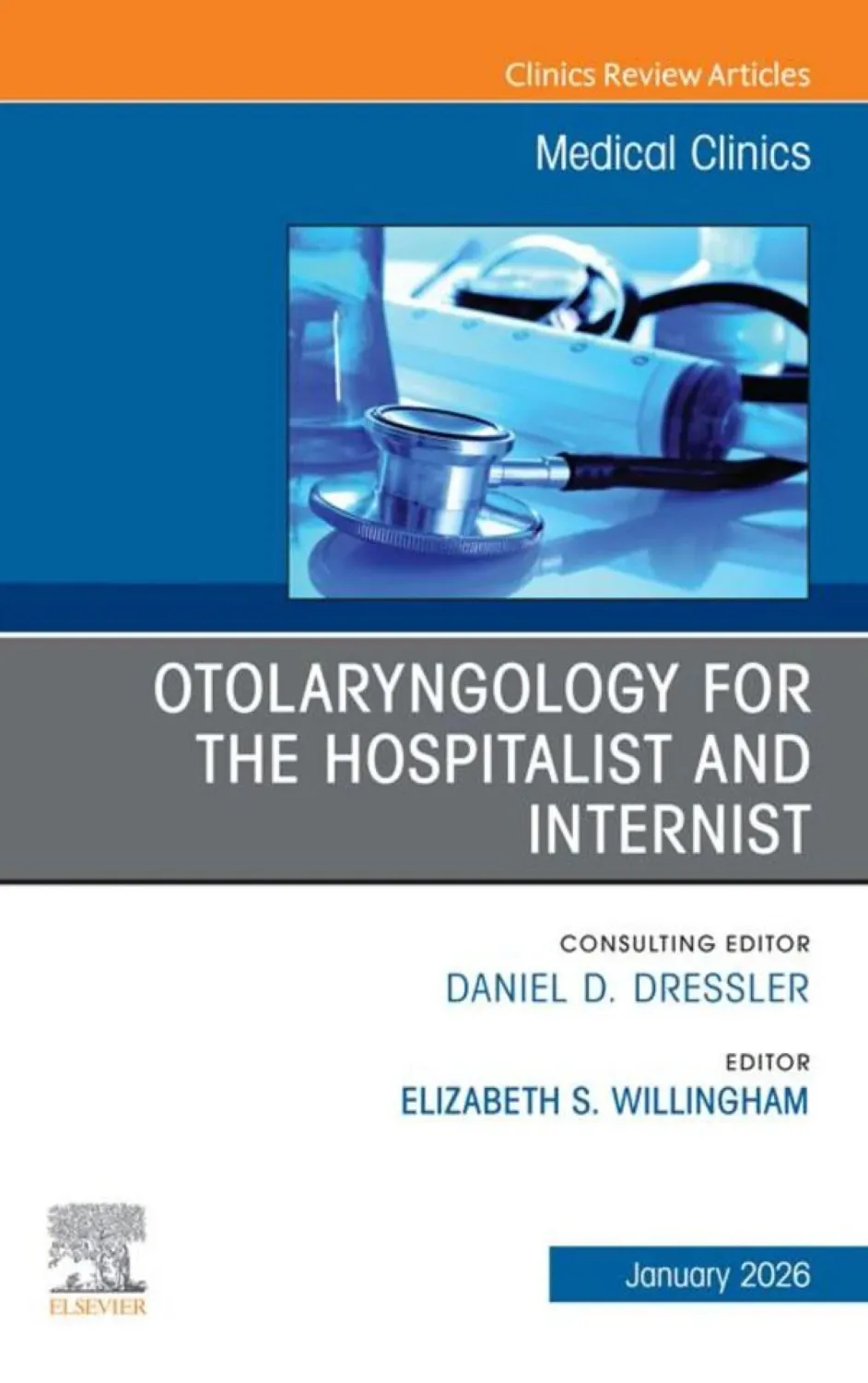Otolaryngology for the Hospitalist and Internist, An Issue of Medical Clinics of North America
