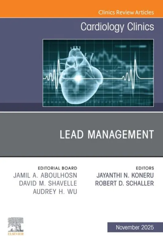 Lead Management, An Issue of Cardiology Clinics (EPUB)
