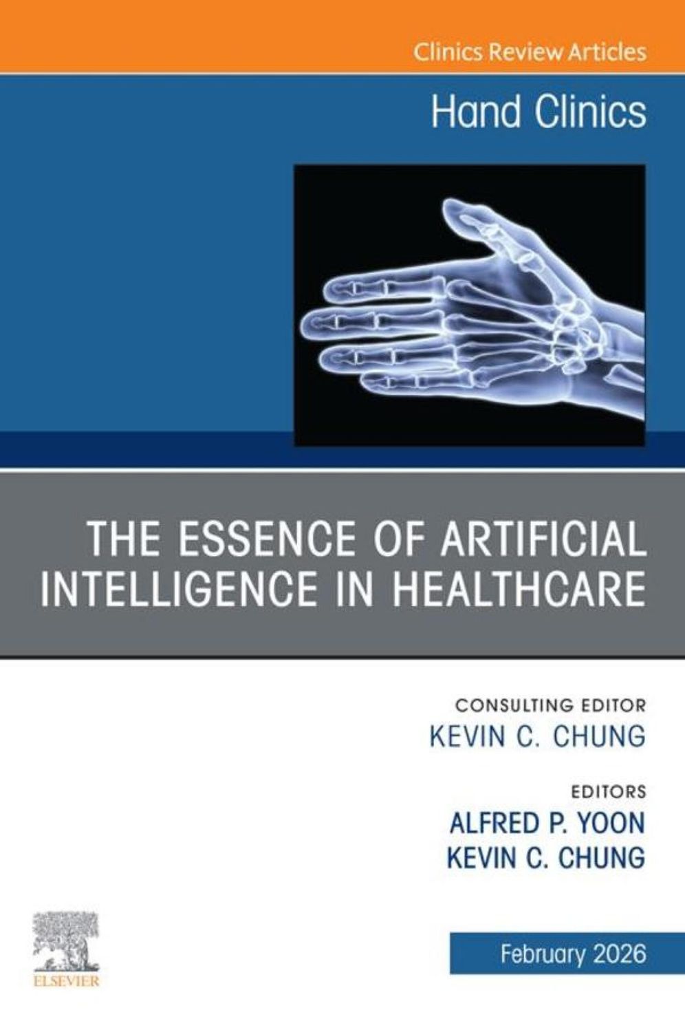 The Essence of Artificial Intelligence in Healthcare, An Issue of Hand Clinics (EPUB)
