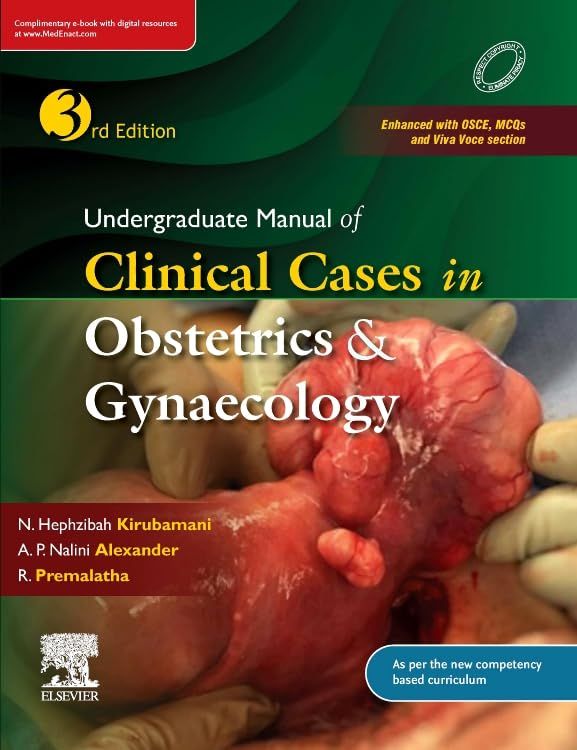 Undergraduate Manual of Clinical Cases in Obstetrics &amp; Gynaecology, 3rd Edition