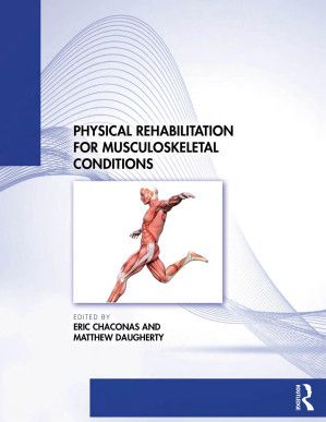 Physical Rehabilitation for Musculoskeletal Conditions