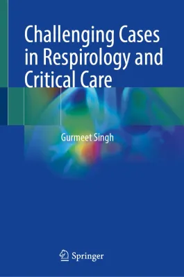 Challenging Cases in Respirology and Critical Care (Original PDF from Publisher)