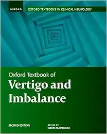 Oxford Textbook of Vertigo and Imbalance (Oxford Textbooks in Clinical Neurology), 2nd edition (Original PDF from Publisher)