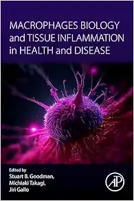 Macrophages Biology and Tissue Inflammation in Health and Disease