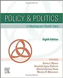 Policy &amp; Politics in Nursing and Health Care, 8th edition