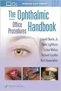 The Ophthalmic Office Procedures Handbook