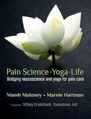 Yoga - Life: Bridging neuroscience and yoga for pain care