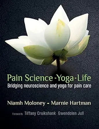 Yoga - Life: Bridging neuroscience and yoga for pain care