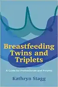 Breastfeeding Twins and Triplets
