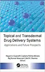 Topical and Transdermal Drug Delivery Systems: Applications and Future Prospects (EPUB)