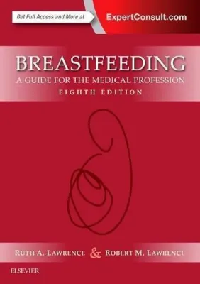 Breastfeeding: A Guide for the Medical Professional
8th Edition
