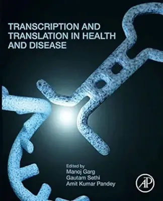 Transcription And Translation In Health And Disease